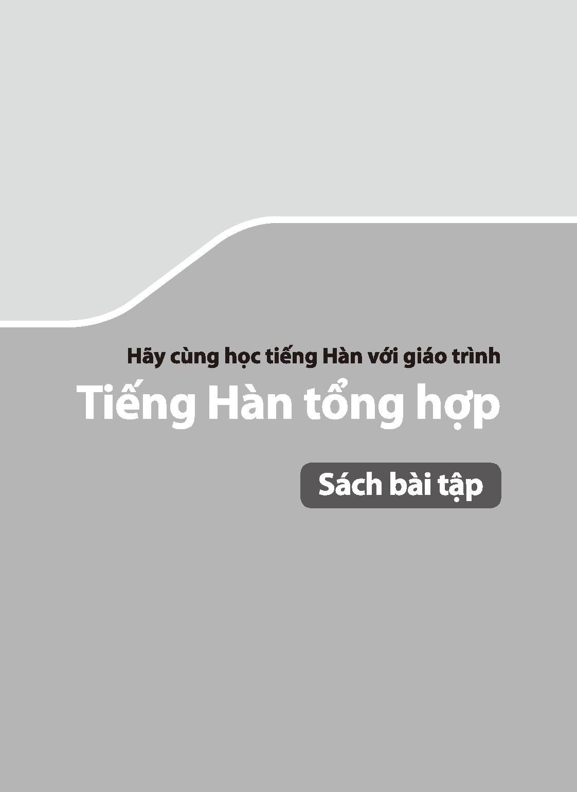 Tiếng Hàn Tổng Hợp Dành Cho Người Việt Nam - Sơ Cấp 1 - Sách Bài Tập