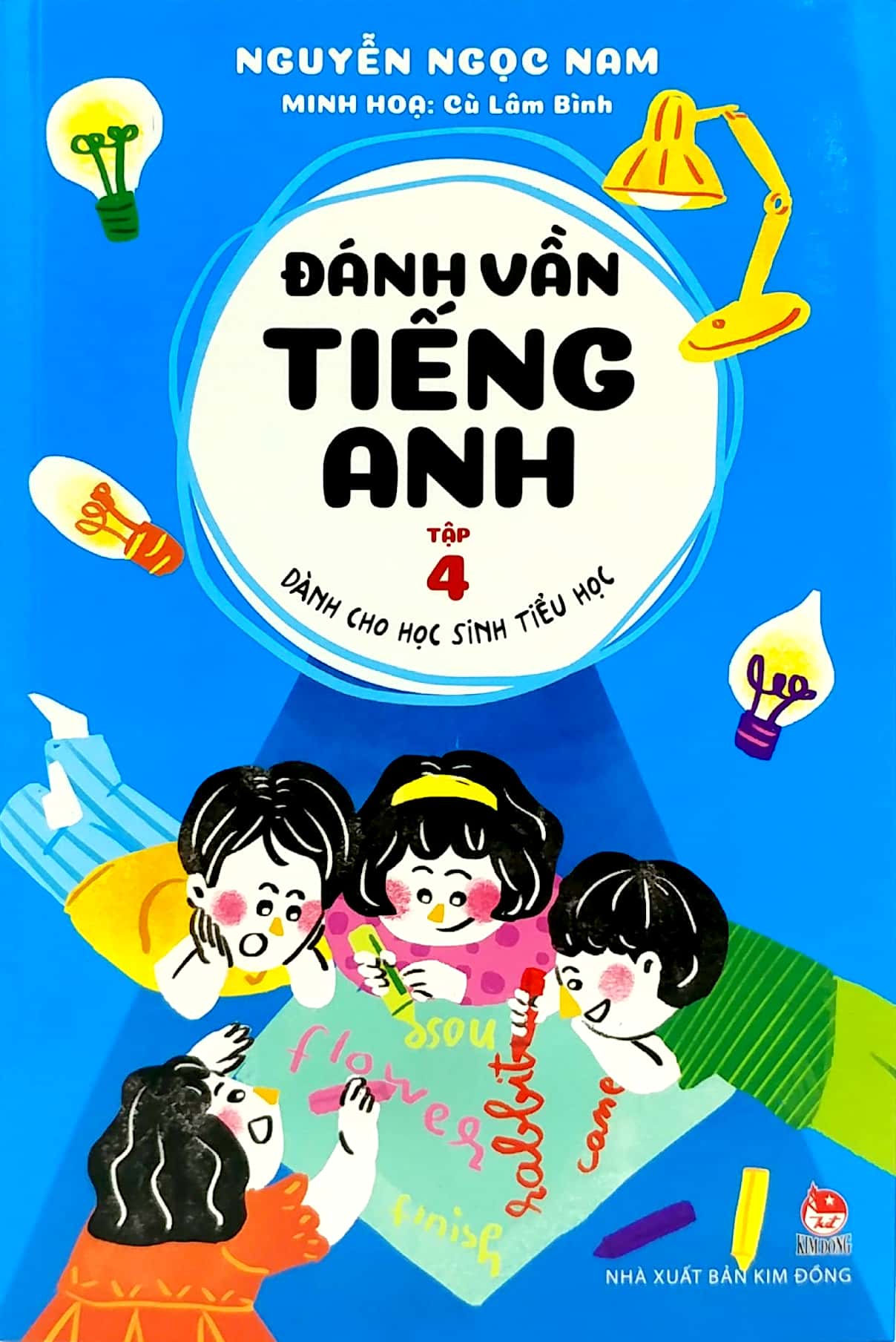 Đánh Vần Tiếng Anh - Dành Cho Học Sinh Tiểu Học - Tập 4 (Tái Bản)
