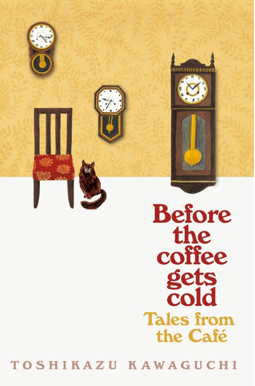 Tiểu Thuyết Tiếng Anh - Before the Coffee Gets Cold: The Tale From Cáfe