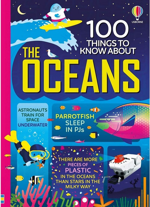Sách Usborne - 100 Things To Know About The Oceans