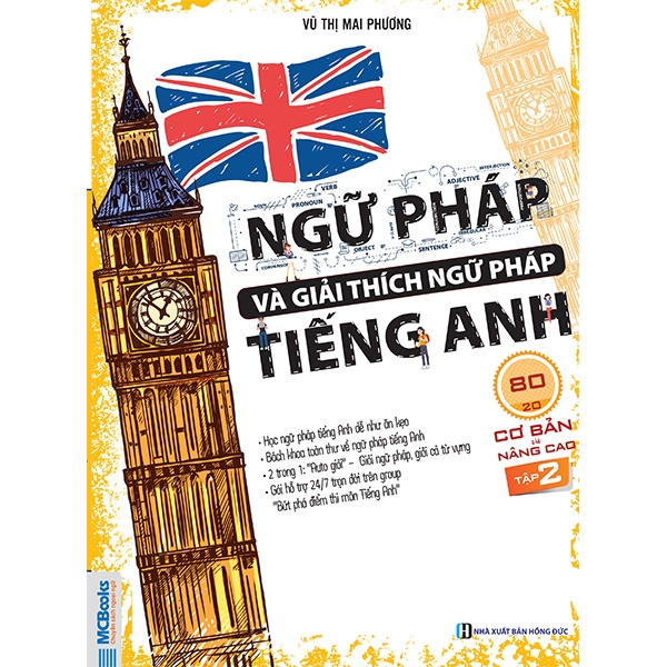 Ngữ Pháp Và Giải Thích Ngữ Pháp Tiếng Anh Cơ Bản Và Nâng Cao 80/20- Tập 2