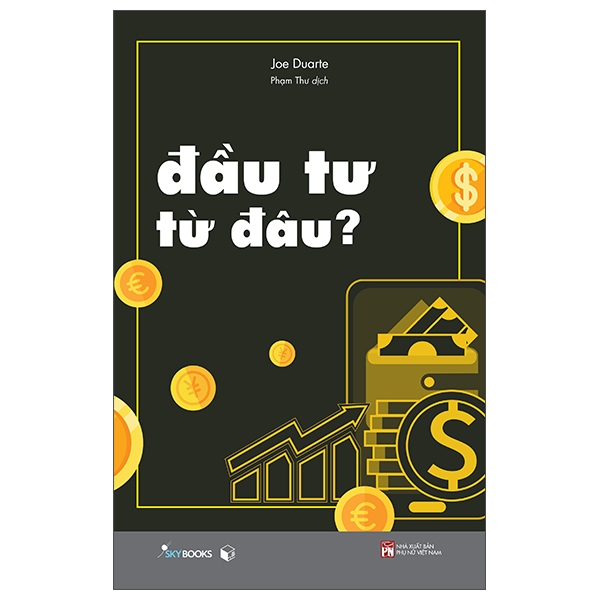 Đầu Tư Từ Đâu ?