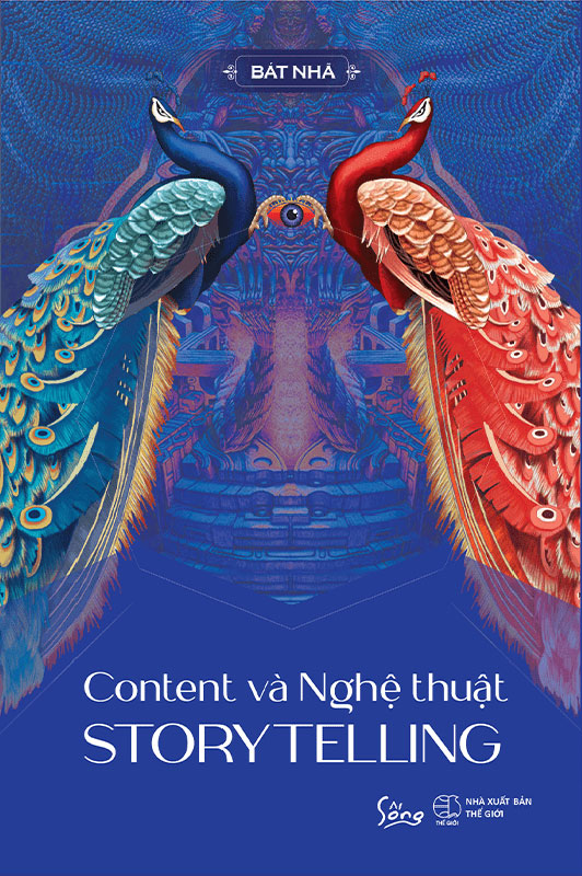Content Và Nghệ Thuật Story Telling (Tái Bản)