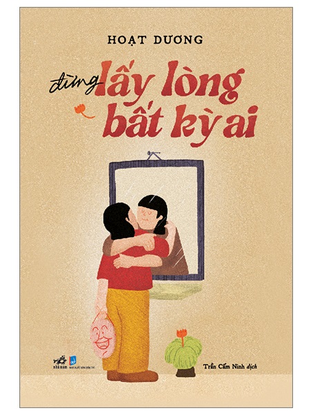Đừng Lấy Lòng Bất Kỳ Ai