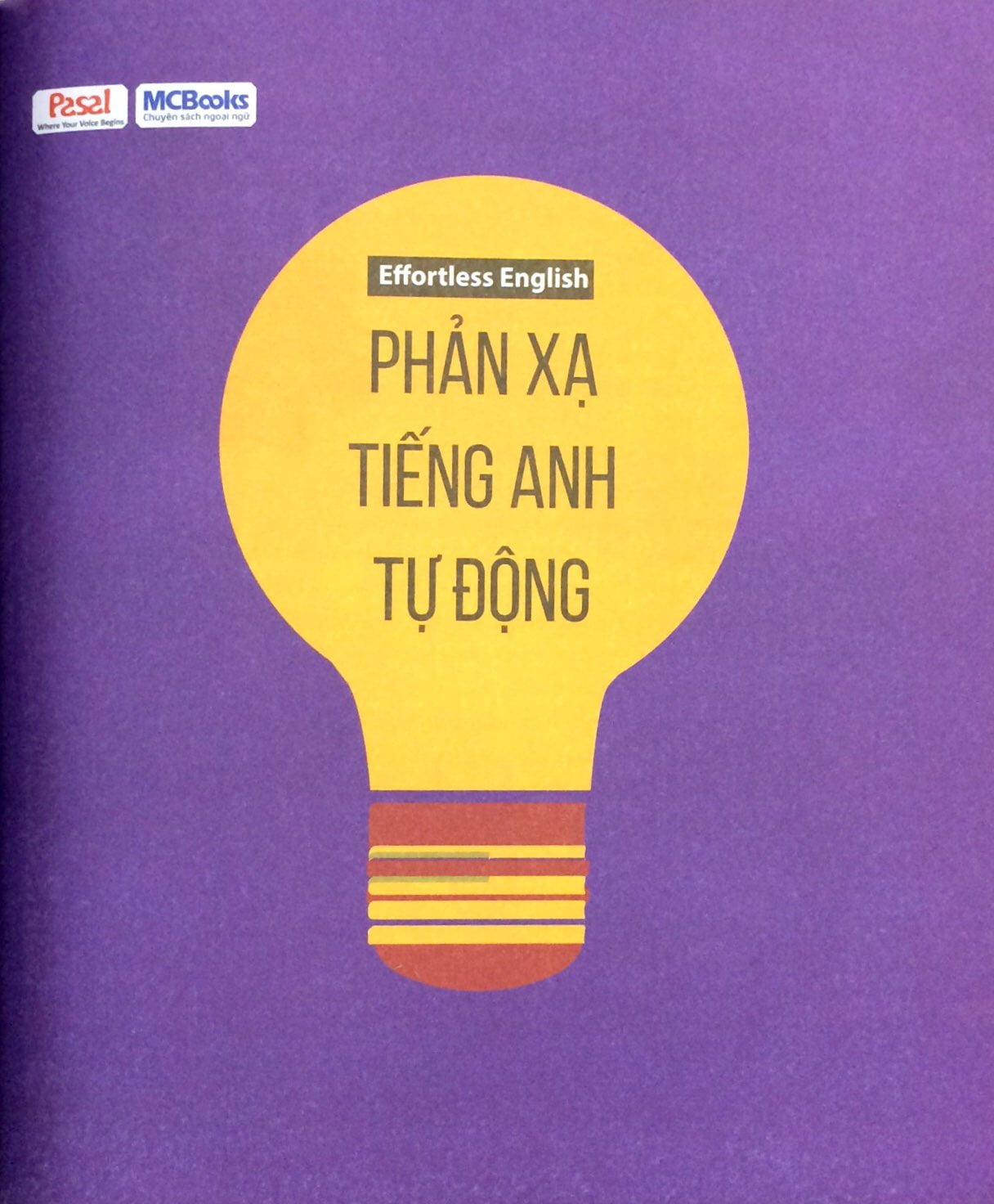 Effortless - Phản Xạ Tiếng Anh Tự Động