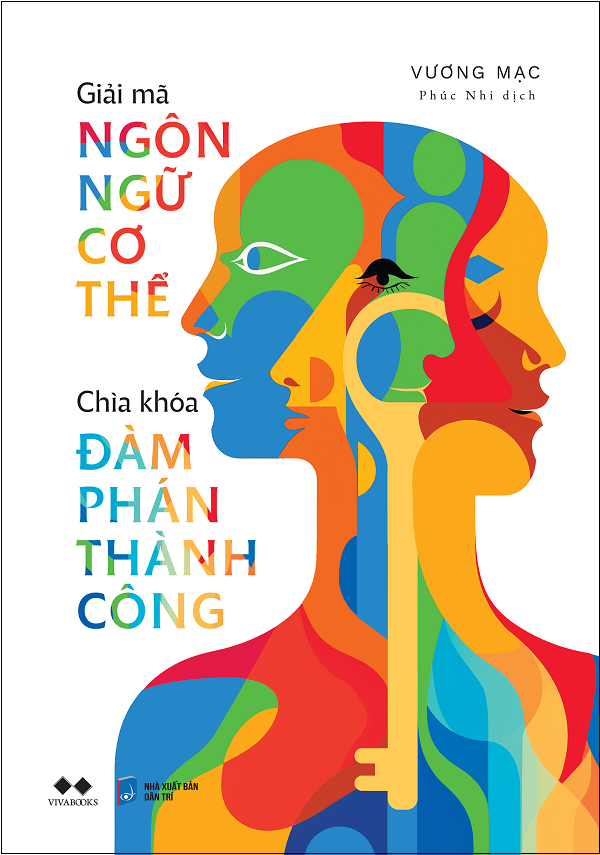 Giải Mã Ngôn Ngữ Cơ Thể - Chìa Khóa Đàm Phán Thành Công