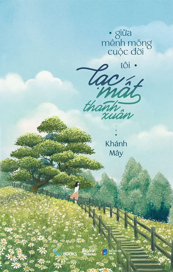 Giữa Mênh Mông Cuộc Đời, Tôi Lạc Mất Thanh Xuân