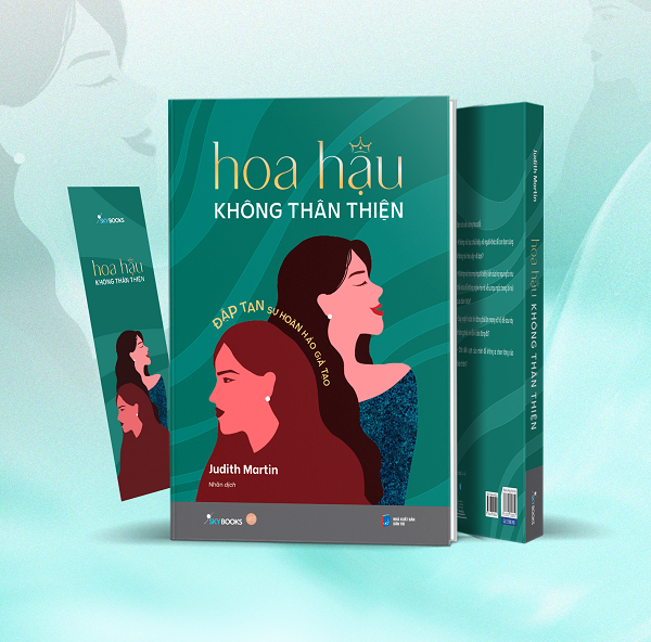 Hoa Hậu Không Thân Thiện - Đập Tan Sự Hoàn Hảo Giả Tạo
