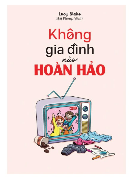 Không Gia Đình Nào Hoàn Hảo