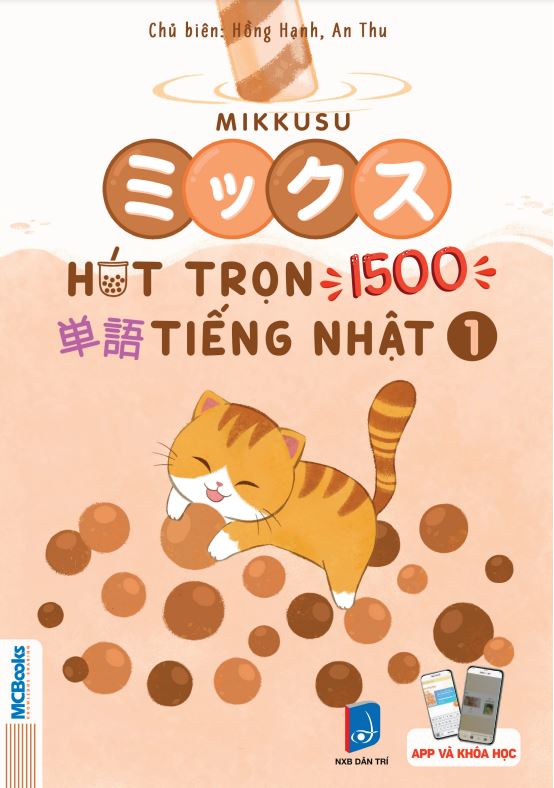 Hút Trọn 1500 Từ Vựng Tiếng Nhật - Tập 1