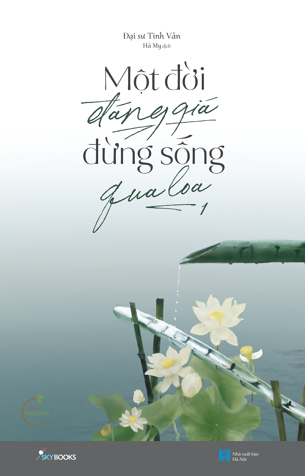 Một Đời Đáng Giá Đừng Sống Qua Loa