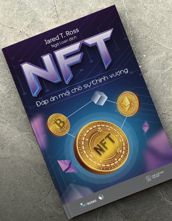NFT - Đáp Án Mới Cho Sự Thịnh Vượng