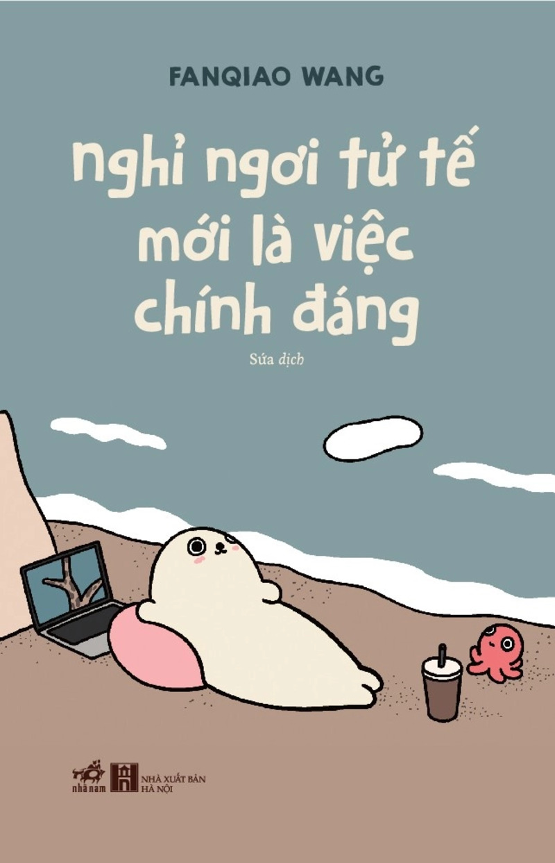 Nghỉ Ngơi Tử Tế Mới Là Việc Chính Đáng