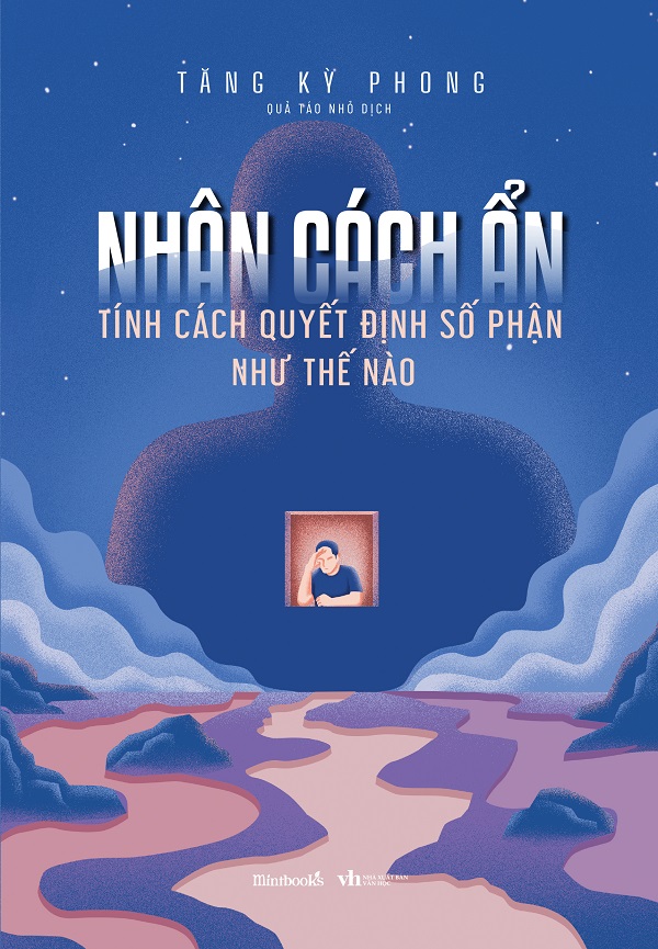 Nhân Cách Ẩn - Tính Cách Quyết Định Số Phận Như Thế Nào
