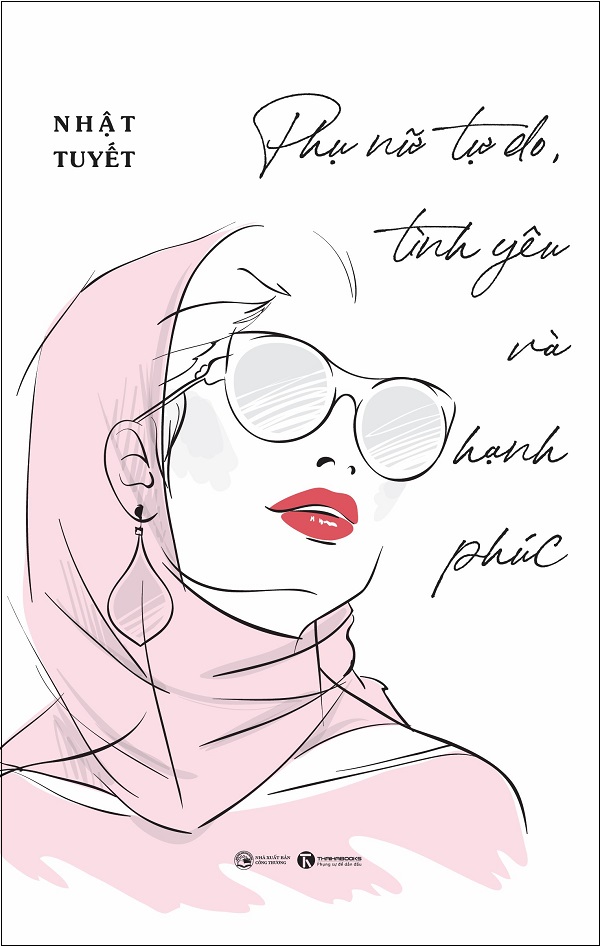 Phụ Nữ Tự Do, Tình Yêu Và Hạnh Phúc