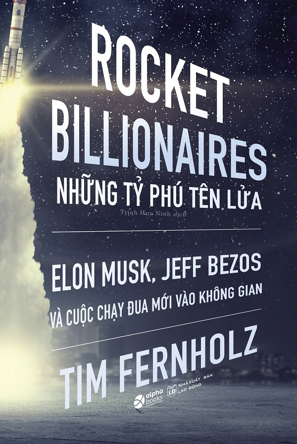 Rocket Billionares - Những Tỷ Phú Tên Lửa