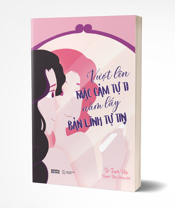 Vượt Lên Mặc Cảm Tự Ti - Nắm Lấy Bản Lĩnh Tự Tin