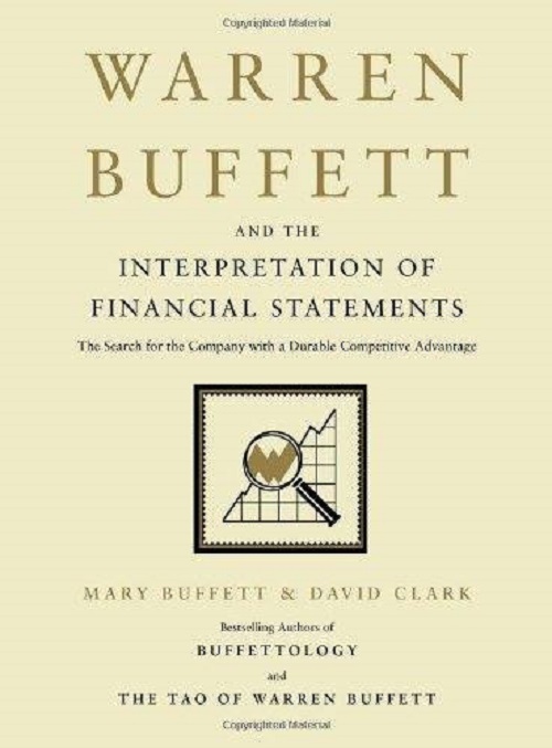 Sách Kinh Tế Tiếng Anh - Warren Buffett And The Interpretation Of Financial Statements