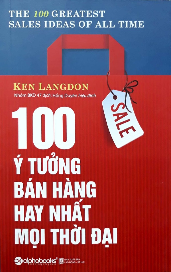 100 Ý Tưởng Bán Hàng Hay Nhất Mọi Thời Đại