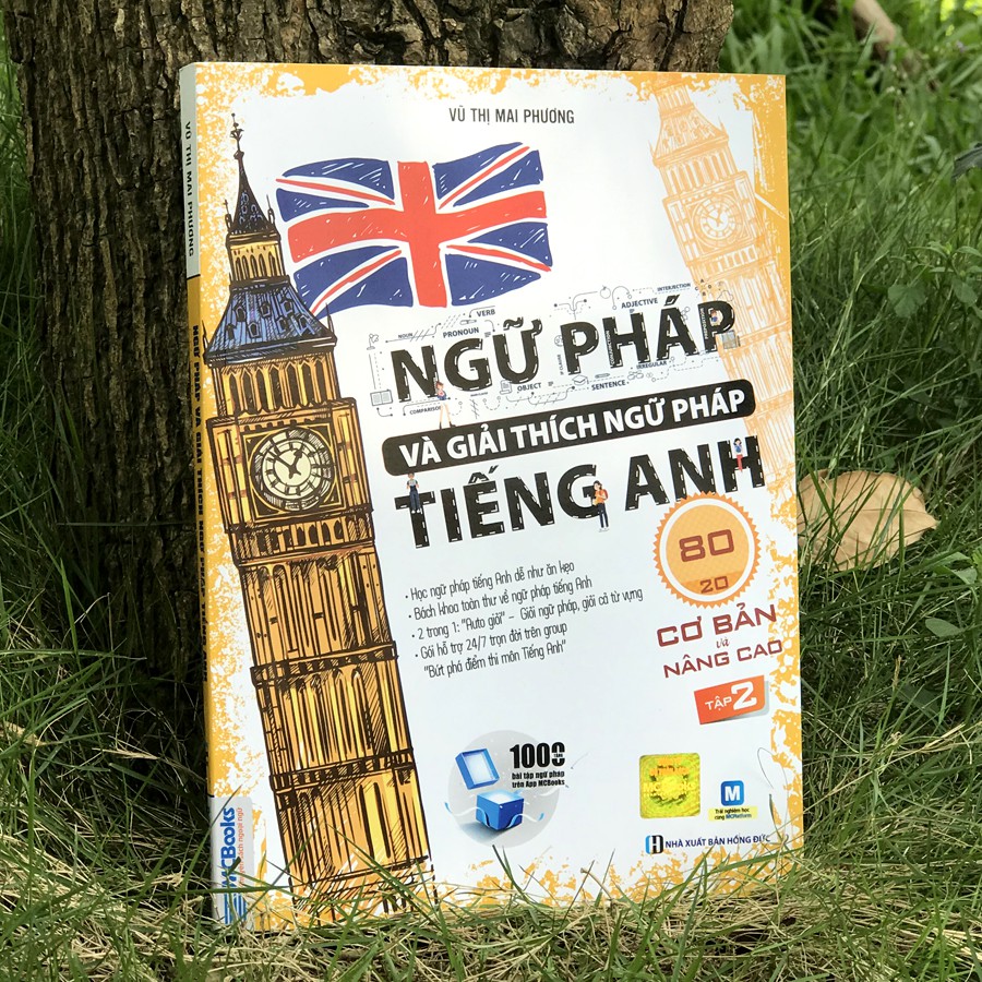 Ngữ Pháp Và Giải Thích Ngữ Pháp Tiếng Anh Cơ Bản Và Nâng Cao 80/20- Tập 2