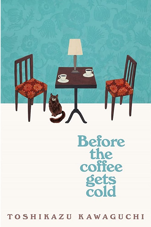 Tiểu Thuyết Tiếng Anh - Before the Coffee Gets Cold