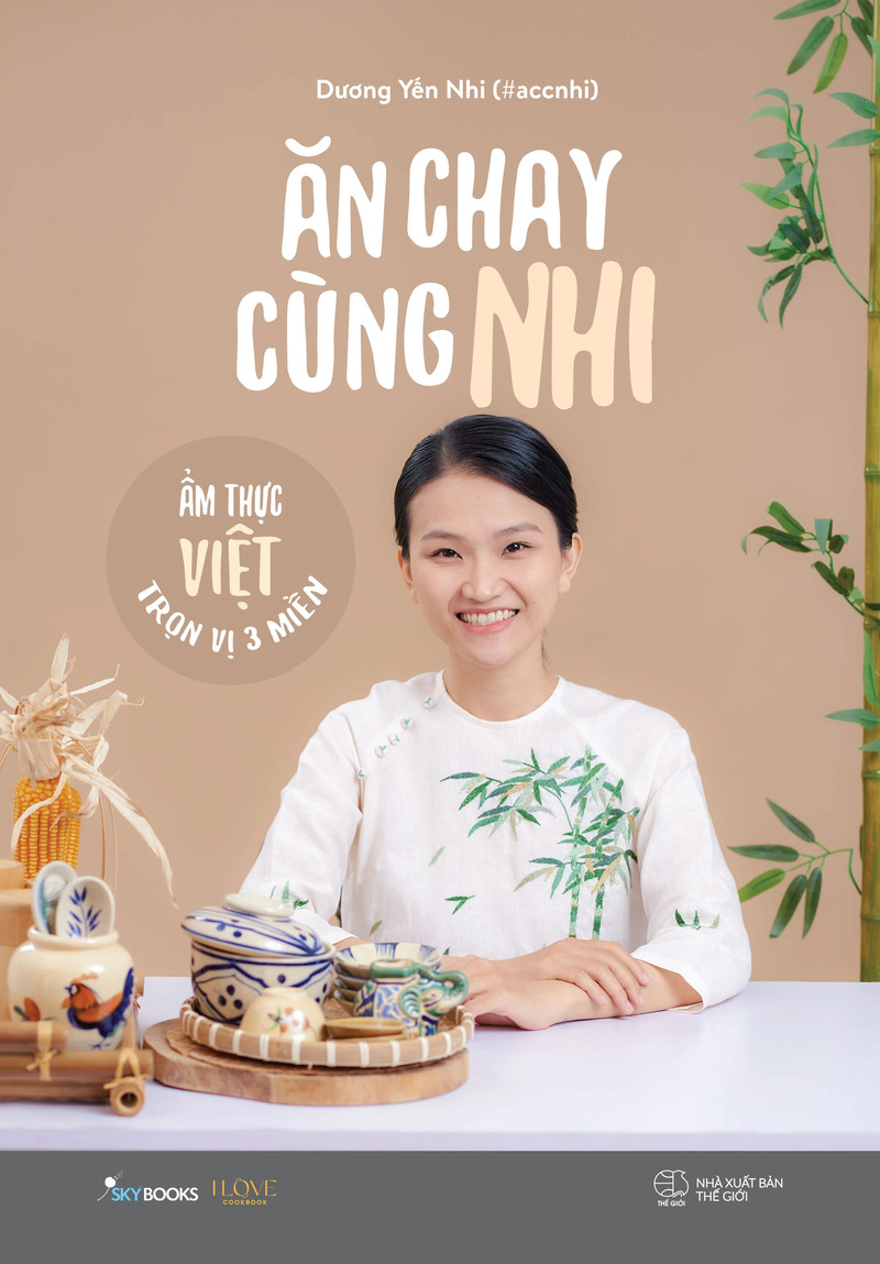 Ăn Chay Cùng Nhi - Tập 3: Ẩm Thực Việt Trọn Vị 3 Miền
