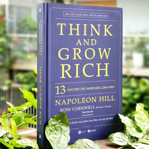 Think And Grow Rich - 13 Nguyên Tắc Nghĩ Giàu Làm Giàu - Bìa Cứng