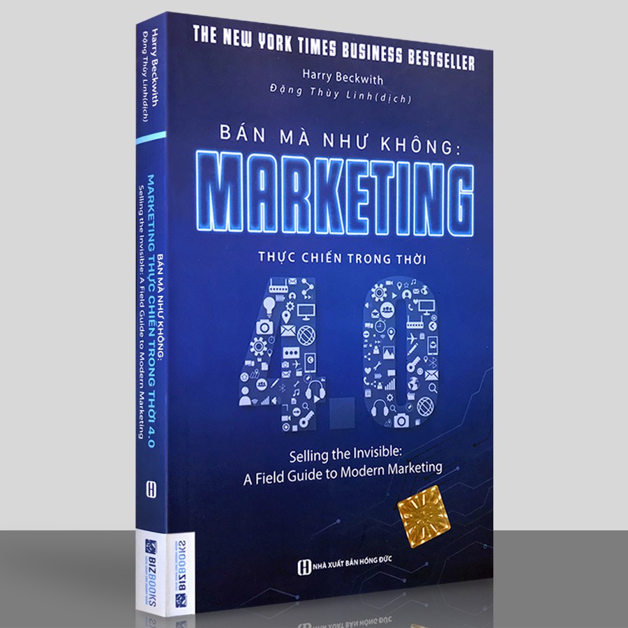 Bán Mà Như Không - Marketing Thực Chiến Trong Thời 4.0