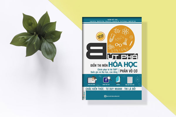 Bứt Phá Điểm Thi Môn Hóa Học Phần Vô Cơ