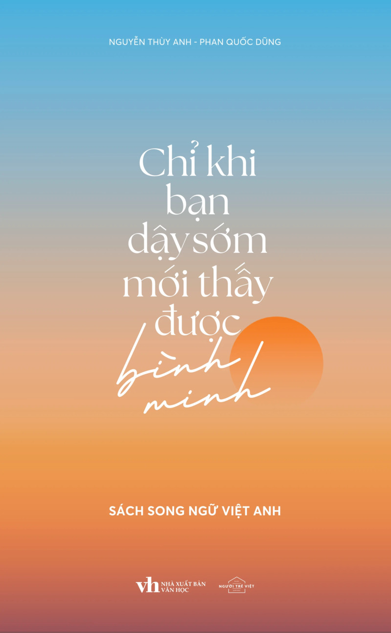 Chỉ Khi Bạn Dậy Sớm Mới Thấy Được Bình Minh