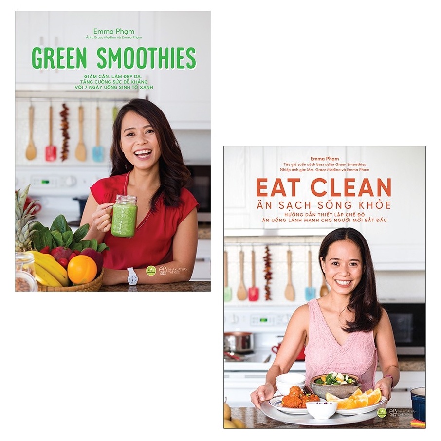 Combo 2 cuốn Green Smoothies + Eat Clean - Ăn Sạch Sống Khỏe (Emma Phạm)