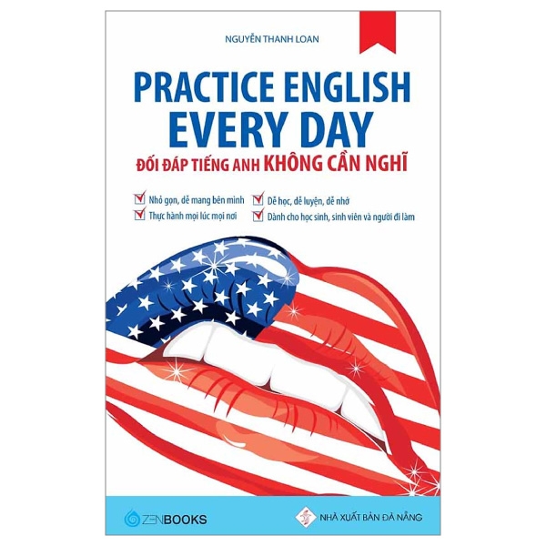 Practice English Every Day - Đối Đáp Tiếng Anh Không Cần Nghĩ