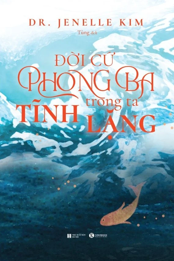 Đời Cứ Phong Ba Trong Ta Tĩnh Lặng