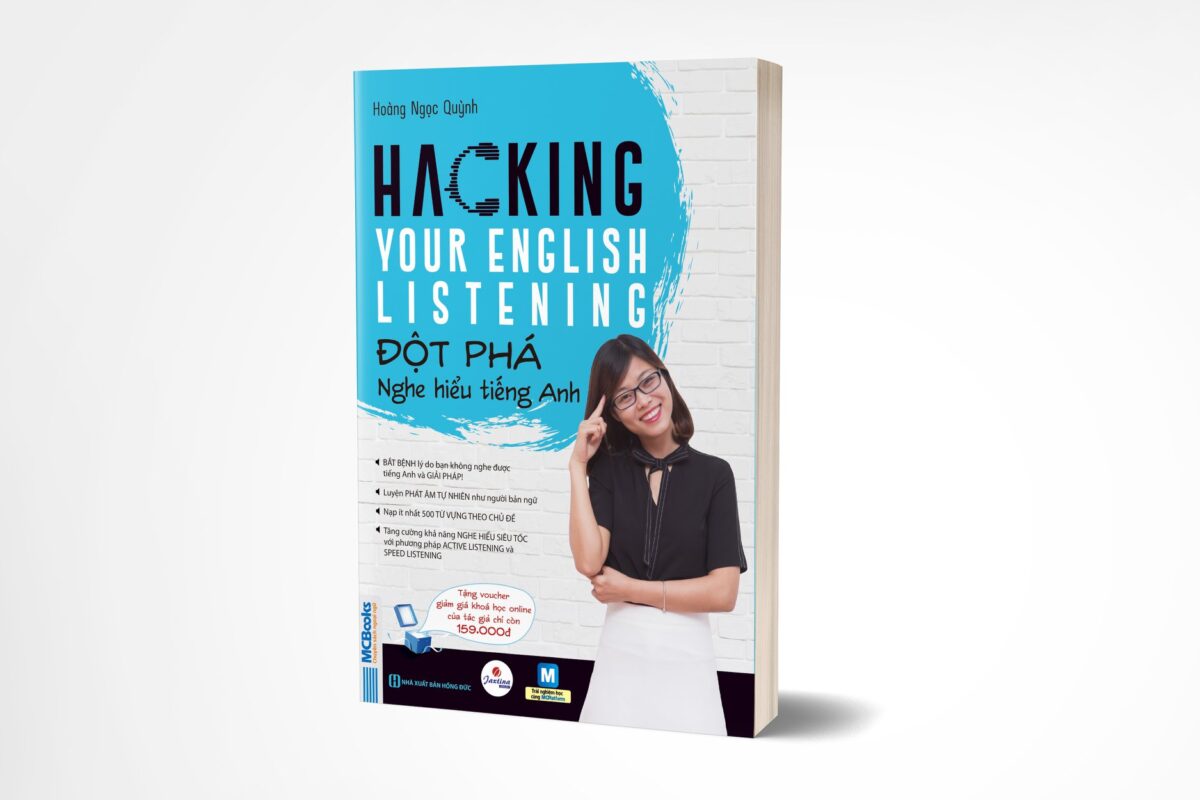 Hacking Your English Listening - Đột Phá Nghe Hiểu Tiếng Anh