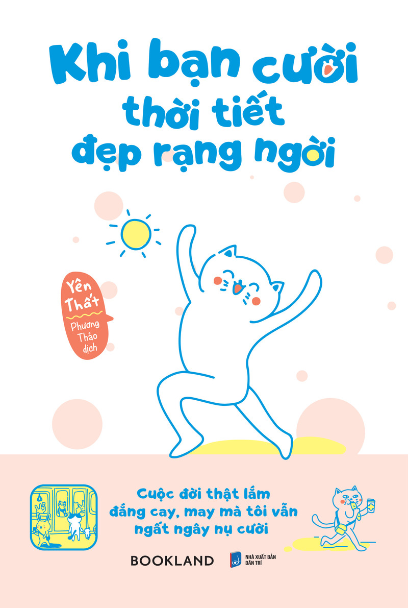 Khi Bạn Cười Thời Tiết Đẹp Rạng Ngời