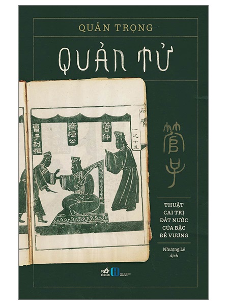 Quản Tử - Thuật Cai Trị Đất Nước Của Bậc Quân Vương