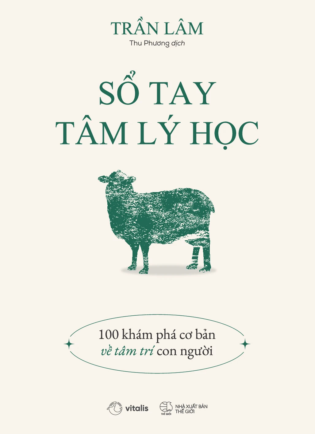 Sổ Tay Tâm Lý Học - 100 Khám Phá Cơ Bản Về Tâm Trí Con Người