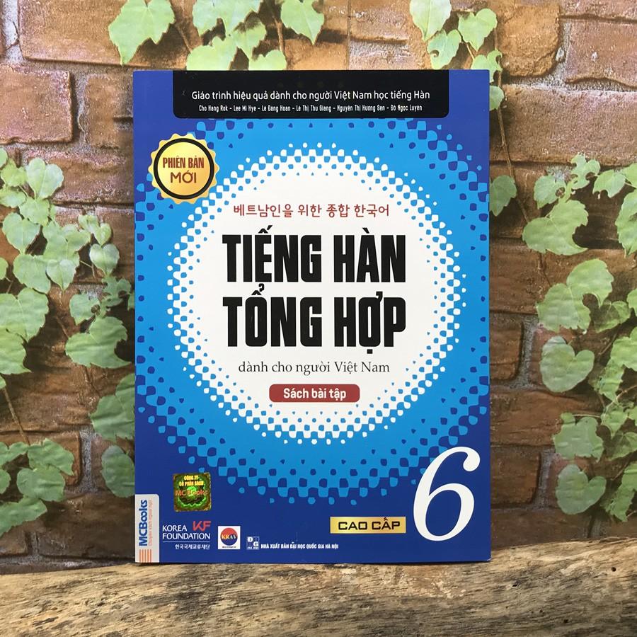Tiếng Hàn Tổng Hợp Dành Cho Người Việt Nam - Cao Cấp 6 - Sách Bài Tập