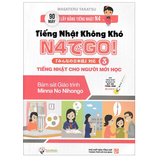 Tiếng Nhật Không Khó Tập 3 (Bám Sát Giáo Trình Minna No Nihongo)